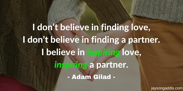 3 Ways To Inspire Love Over Time – Adam Gilad – SC 29