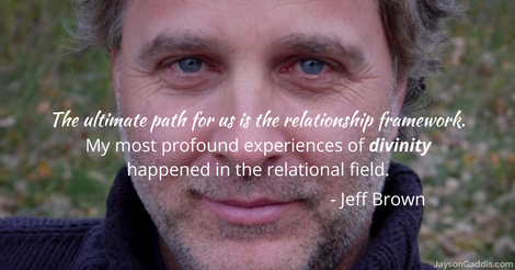 Spirituality & Relationships with Jeff Brown – SC 76