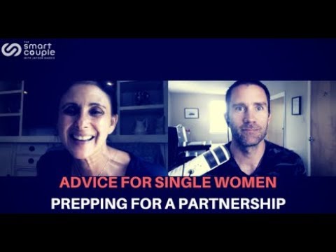 Advice For Single Women Prepping For A Partnership – Marni Battista – SC 150