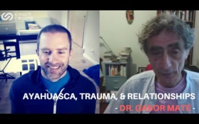 Ayahuasca, Trauma, & Relationships – Dr Gabor Maté – SC 134