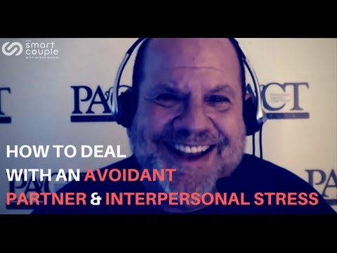 How To Deal With An Avoidant Partner & Interpersonal Stress – Stan Tatkin – SC 104