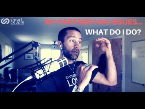 My Partner Has Issues, What Do I Do? – SC 127