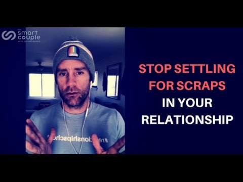Stop Settling for Scraps in Your Relationship – SC 111