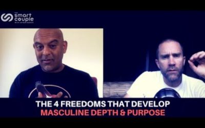 The 4 Freedoms That Develop Masculine Depth & Purpose – Satyen Raja – SC 140