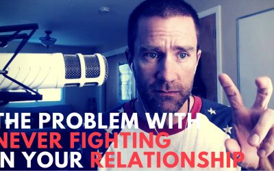 The Problem With Never Fighting In Your Relationship – SC 95