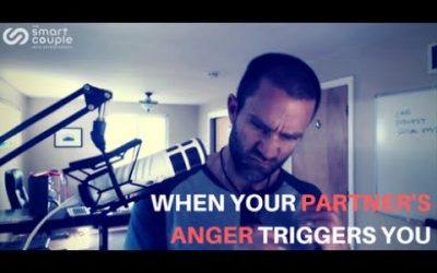 When Your Partner’s Anger Triggers You – SC 125