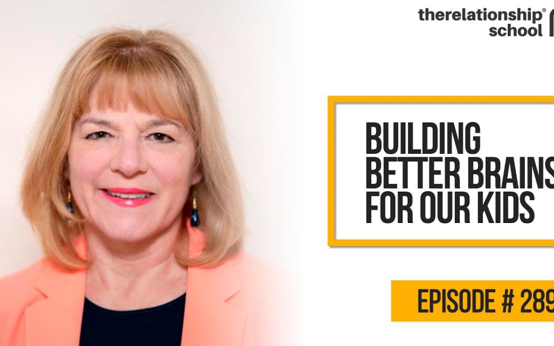 Building Better Brains for Our Kids – Dr. Judy Cameron, Ph.D. – 289