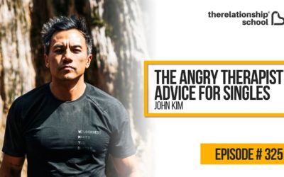 The Angry Therapist’s Advice For Singles – John Kim – 325