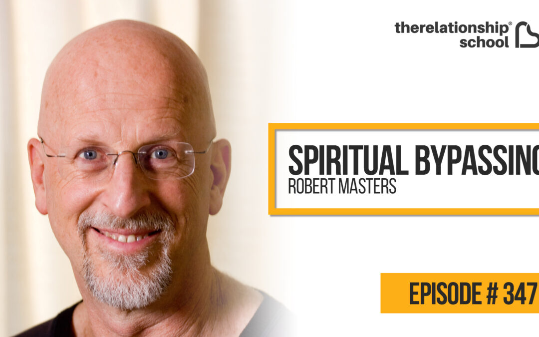 Spiritual Bypassing – Robert Masters – 347