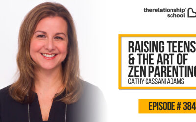 Raising Teens & The Art of Zen Parenting – Cathy Cassani Adams – 384
