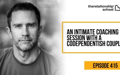 An Intimate Coaching Session with a Codependentish Couple – 415