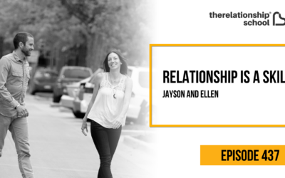 Relationship is a Skill – Jayson Gaddis & Ellen Boeder – 437