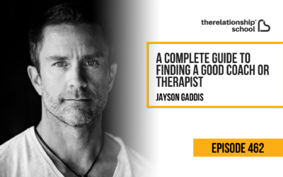 A Complete Guide to Finding a Good Coach or Therapist – Jayson Gaddis – 462