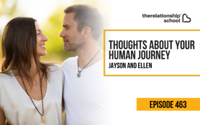 Thoughts About Your Human Journey – Jayson Gaddis & Ellen Boeder – 463