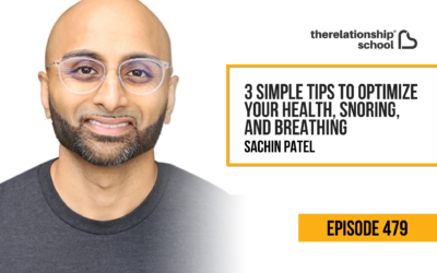 3 Simple Tips to Optimize Your Health, Snoring, and Breathing – Sachin Patel – 479