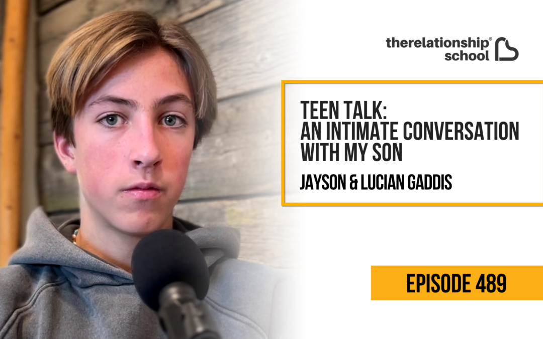 Teen Talk: An Intimate Conversation With My Son – Jayson & Lucian Gaddis – 489